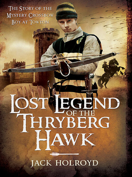 Title details for Lost Legend of the Thryberg Hawk by Jack Holroyd - Available